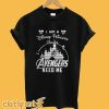 I Am A Disney Princess Unless Avengers Need Me Black T shirt