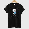 I'm Gonna Die Lonely T shirt