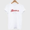 Beers Not Tears T-Shirt