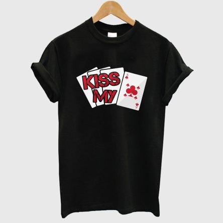 Kiss My T-Shirt