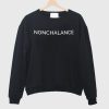 NONCHALANCE Sweatshirt