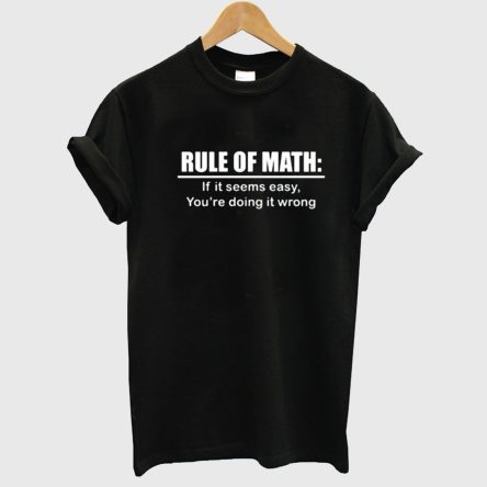 Rule Of Math T Shirt