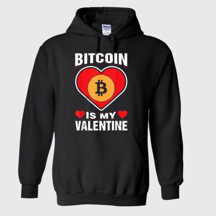 Bitcoin Is My Valentine Crypto Humor Love Holiday Hoodie