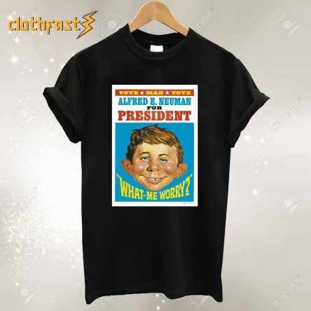 Alfred e Neuman For President T-Shirt