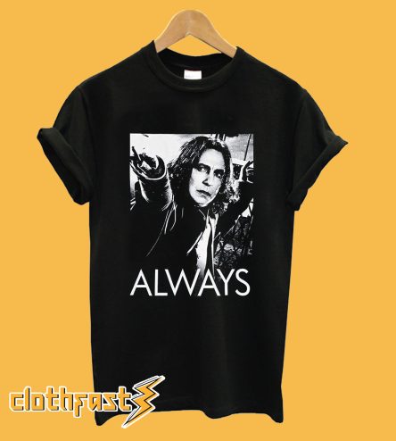 Always Snape Harry Potter T-Shirt