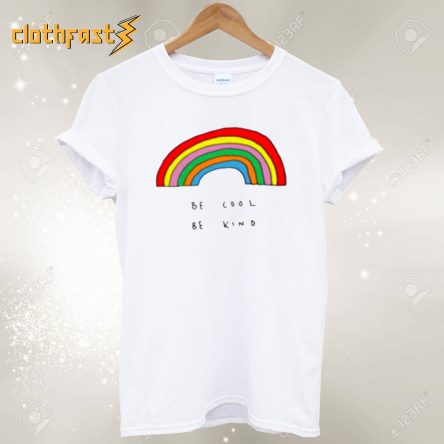 Be Cool Be Kind Rainbow T-Shirt