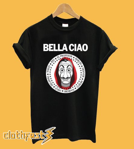 Bella Ciao La Casa De Papel T shirt