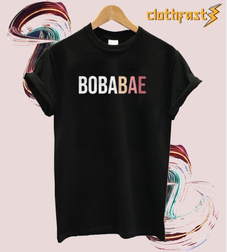 Boba Tea Bae T-Shirt