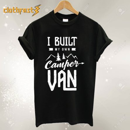 Camper Van Campervan Building Vans Builder T-Shirt