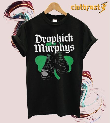 DROPKICK MURPHYS Boots Stylish T Shirt