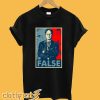 Dwight Schrute False T-Shirt