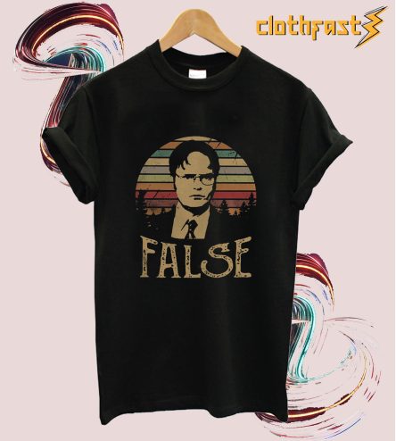 Dwight Schrute False T-Shirt