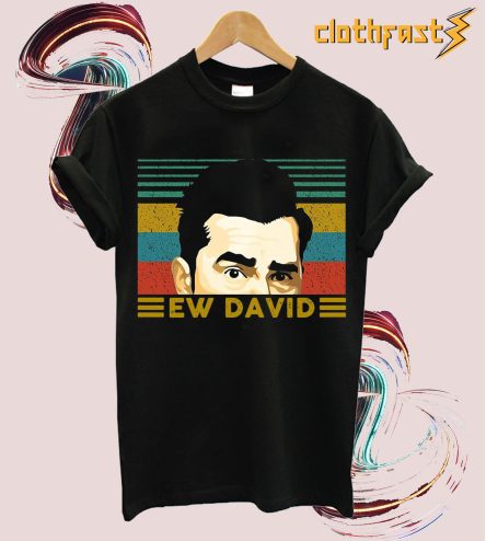 Ew David T-Shirt