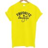 Favorite Daughter T-Shirt