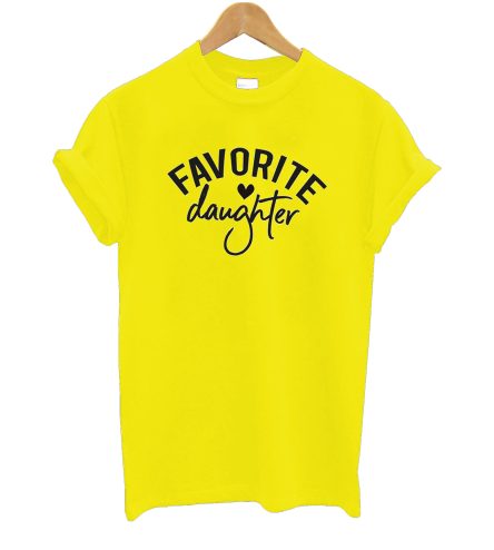 Favorite Daughter T-Shirt