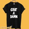 Give a Damn T-Shirt