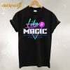 I Like A Magic T-Shirt