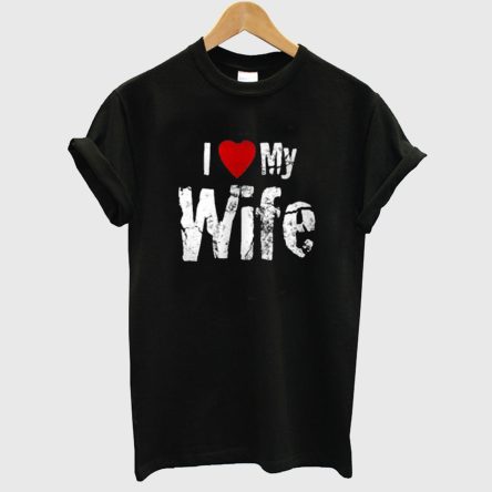 I Love My Wife Black T-Shirt