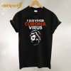 I Survived Corona Virus Tshirt