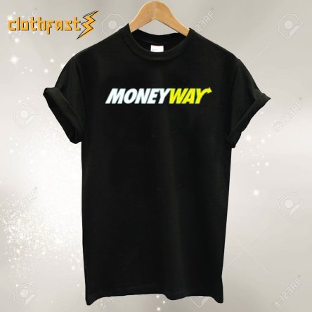 Money Way T shirt