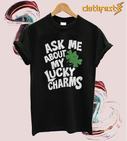 My Lucky Charms Stylish T Shirt