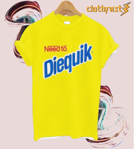 Need To Diequik Yellow T-shirt