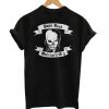 Never Look Back Never Say Die T Shirt