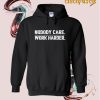 Nobody Cares Work Harder Hoodie