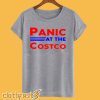 Panic At The Costco T Shirt