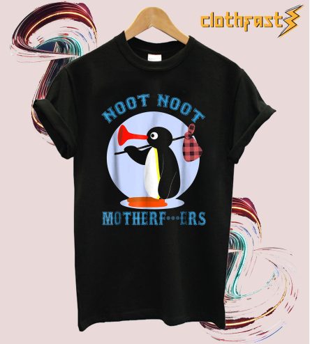 Pingu Noot Noot Motherfucker T-Shirt