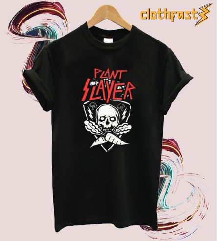 Plant Slayer T-shirt