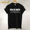 Rule Of Math T Shirt