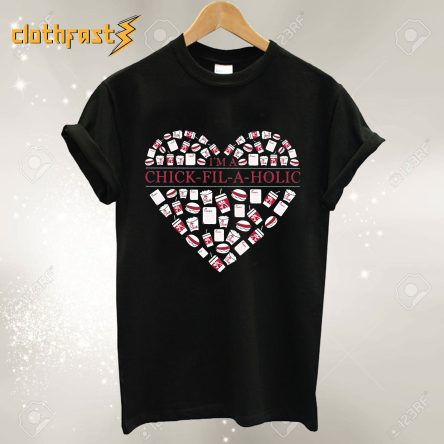 Chick Fil A Holic T-Shirt