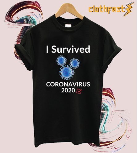 i survived corona virus 2020 t-shirt