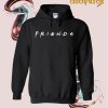 friends hoodie