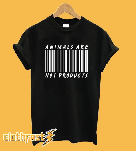 Animals Are Not Products T-Shirt