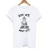 Don't Hate Meditate T-shirt