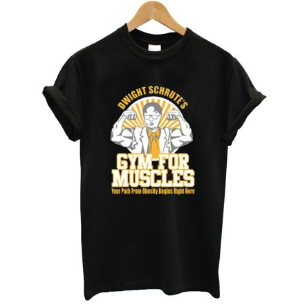 Dwight schrute’s gym for muscles T Shirt