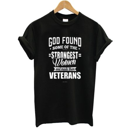 God Found Strongest T-Shirt