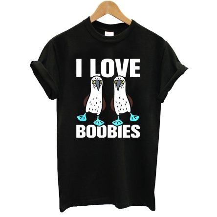 I Love Boobies Blue-Footed Booby T shirt