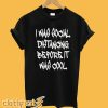 I Was Social Distancing T-Shirt