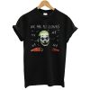 Joker Movie We Are All Clowns Joaquin Phoenix T-Shirt