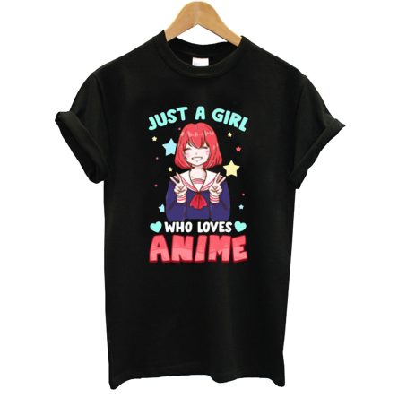 Just A Girl Who Loves Anime Kawaii T-Shirt