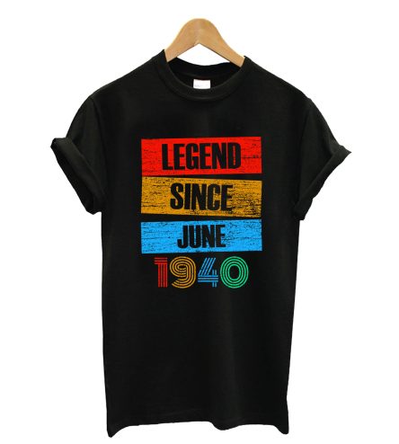 Legend Since June 1940 Born vintage Retro T-Shirt