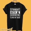 Class of 2020 Straight Outta Quarantine T-shirt