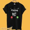 Fishing is calling T-Shirt