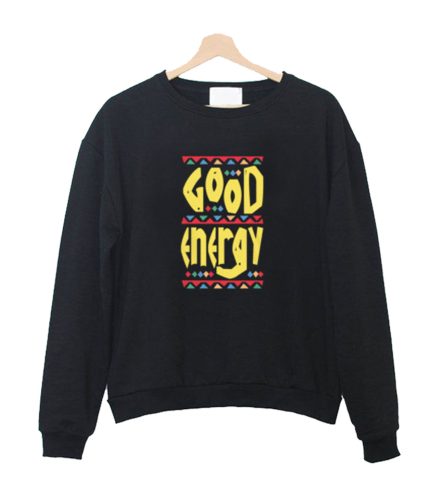 Good Energy Sweatshirt