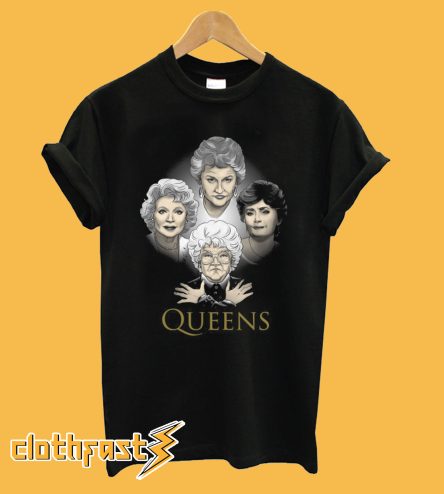 The Golden Girls Queen T shirt