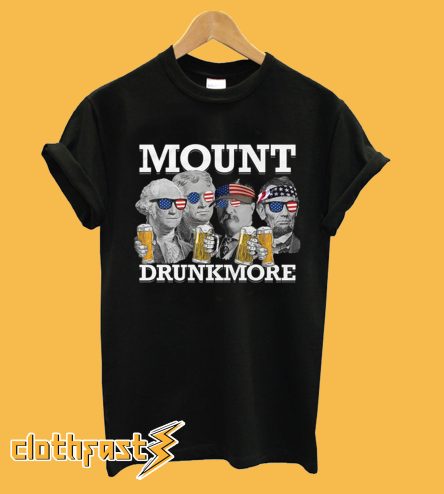 USA President 4th of July Mount Drunkmore Mount Rushmore T-Shirt