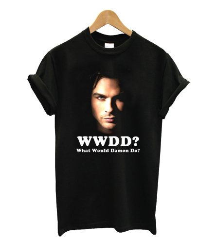 Would Would Damon Do-Vampire Diaries T Shirt